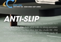 CÔNG NGHỆ BỀ MẶT ANTI-SLIP: GIẢI PHÁP GIỮ AN TOÀN CHO KHÔNG GIAN SỐNG