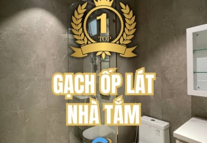 Top 1 gạch ốp lát nhà tắm ở Minh Anh Luận Hà trong năm nay chính là...